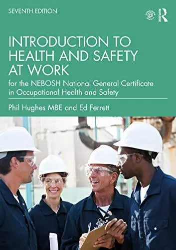 Introduction to Health and Safety at Work For the NEBOSH National General Certificate in Occupational Health and Safety Routledge