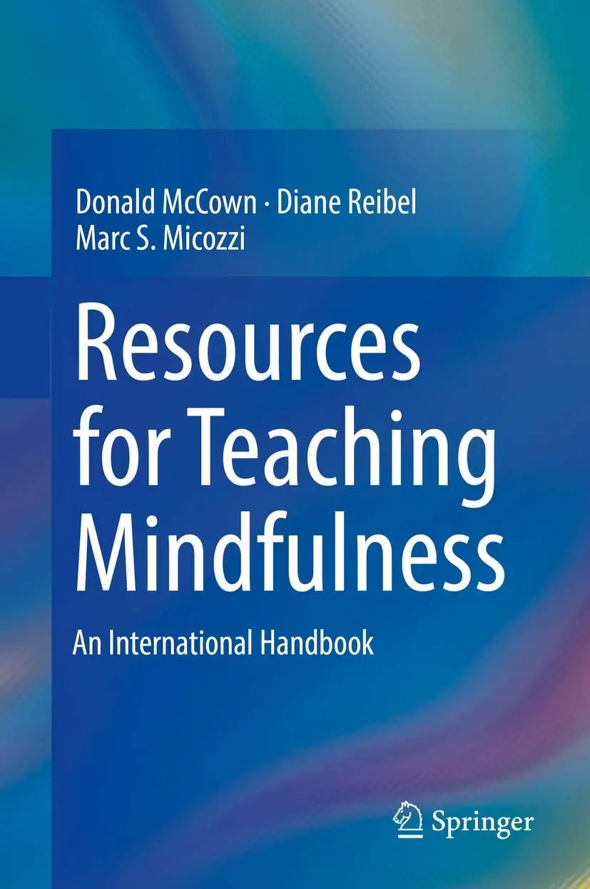Resources for Teaching Mindfulness An International Handbook by Donald McCown – book cover