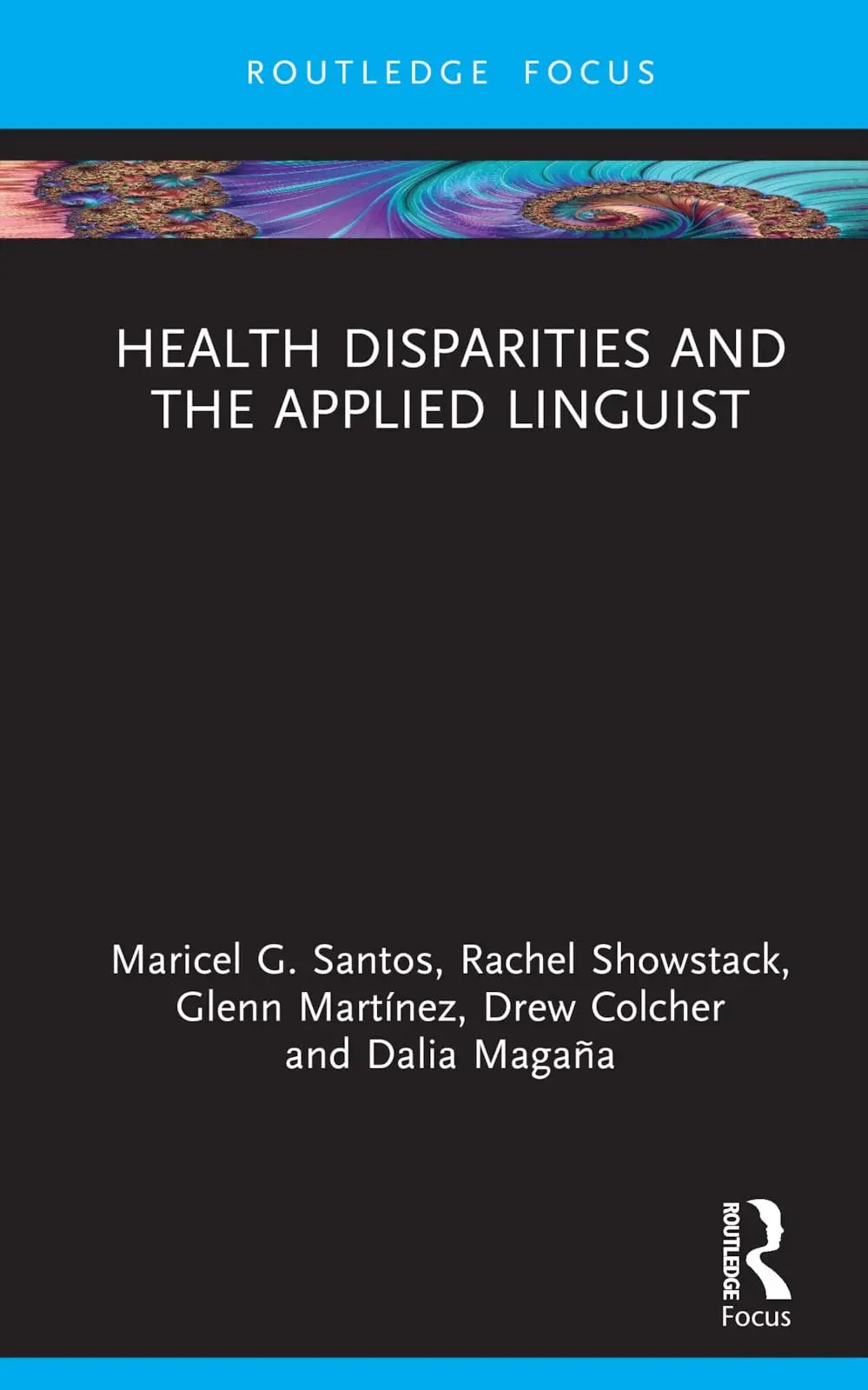 Health Disparities and the Applied Linguist by Maricel G. Santos – book cover