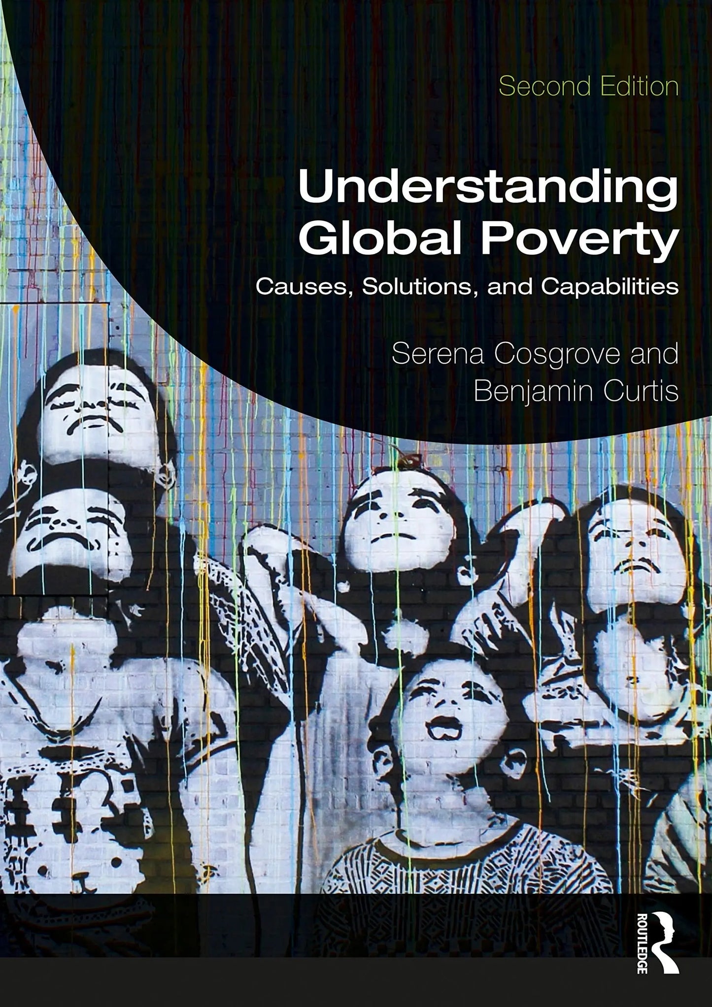 Understanding Global Poverty Causes, Solutions, and Capabilities