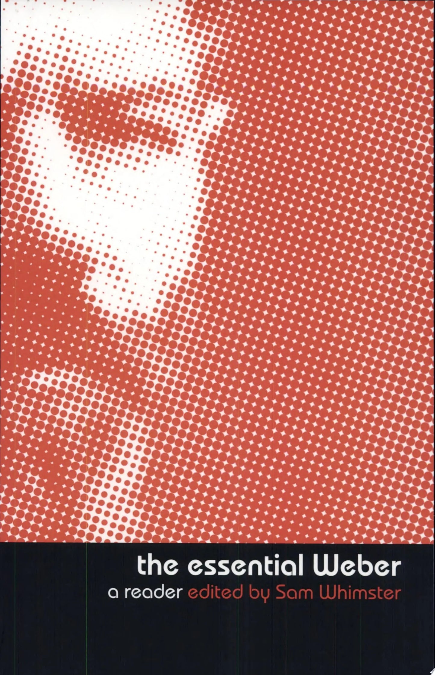 The Essential Weber A Reader by Max Weber Psychology Press