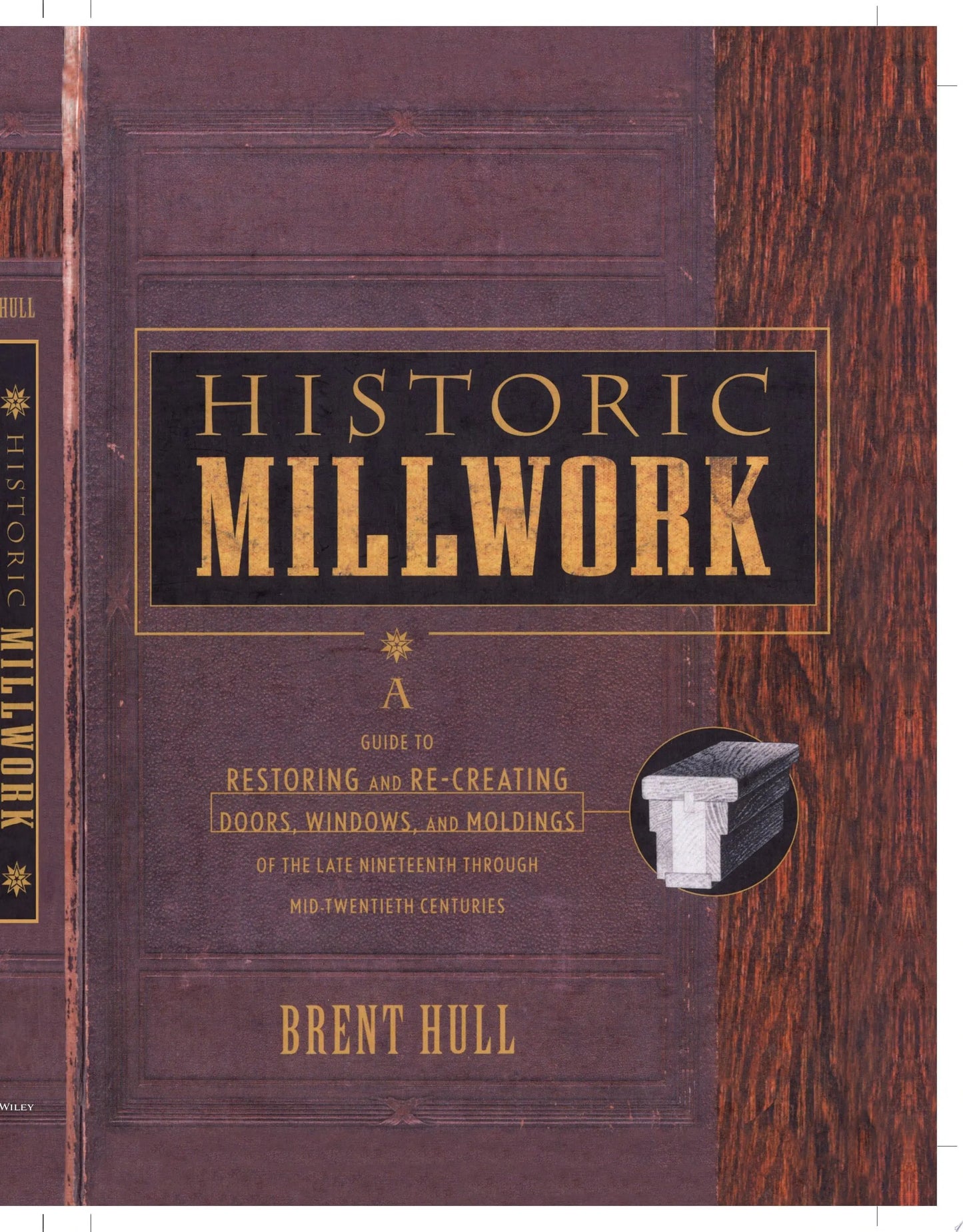 Historic Millwork A Guide to Restoring and Re-creating Doors, Windows, and Moldings of the Late Nineteenth – book cover