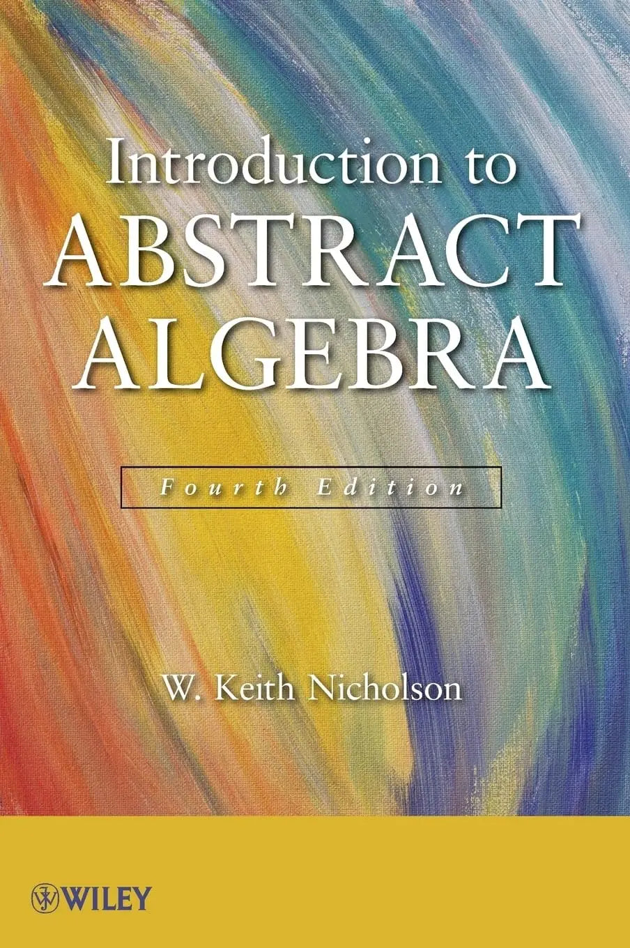 Introduction to Abstract Algebra by W. Keith Nicholson – book cover