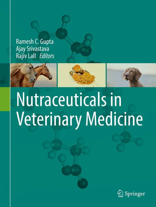 Nutraceuticals in Veterinary Medicine by Ramesh C. Gupta