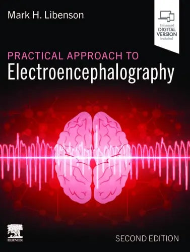 Practical Approach to Electroencephalography by Mark H. Libenson