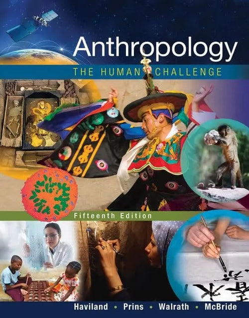 Anthropology: The Human Challenge by William A. Haviland