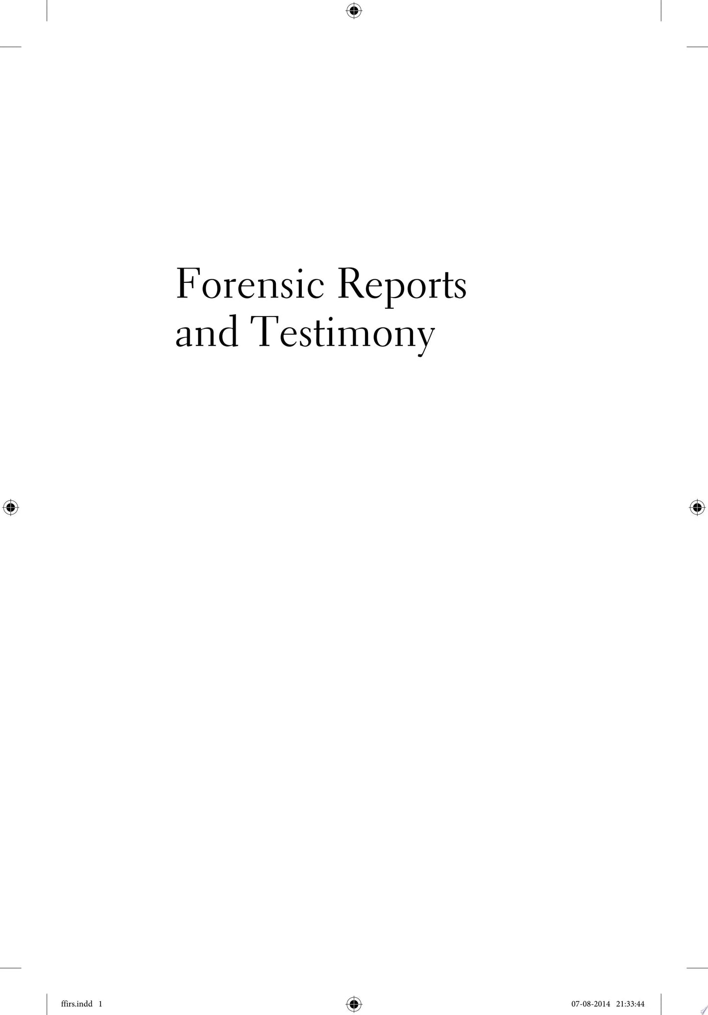 Forensic Reports and Testimony A Guide to Effective Communication for Psychologists and Psychiatrists by – book cover