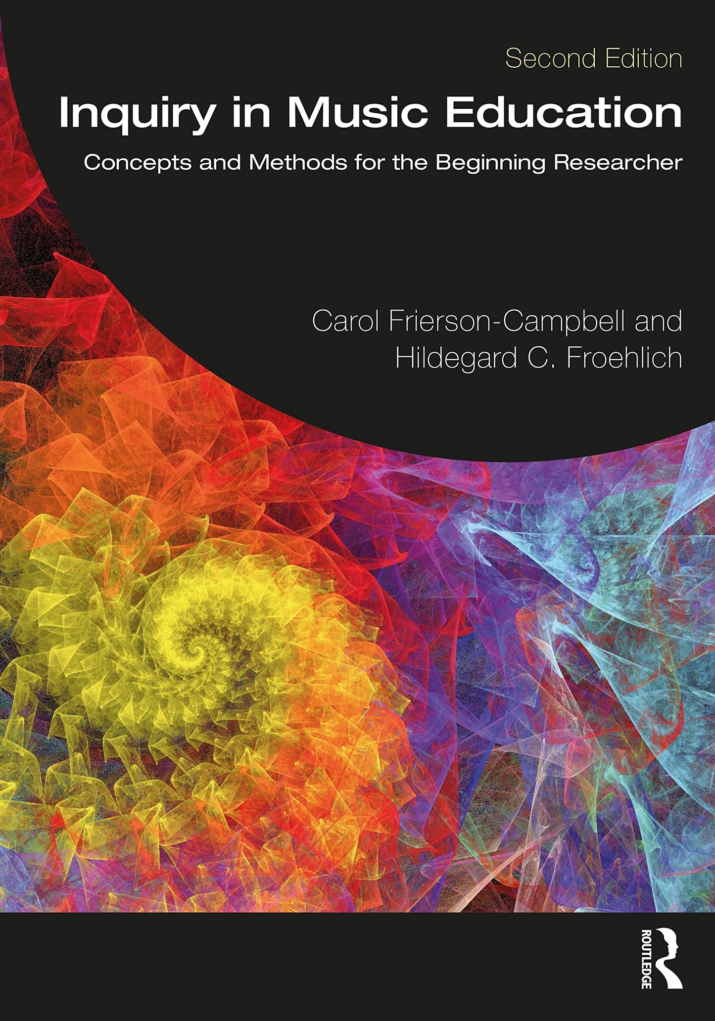 Inquiry in Music Education Concepts and Methods for the Beginning Researcher by Carol Frierson-Campbell