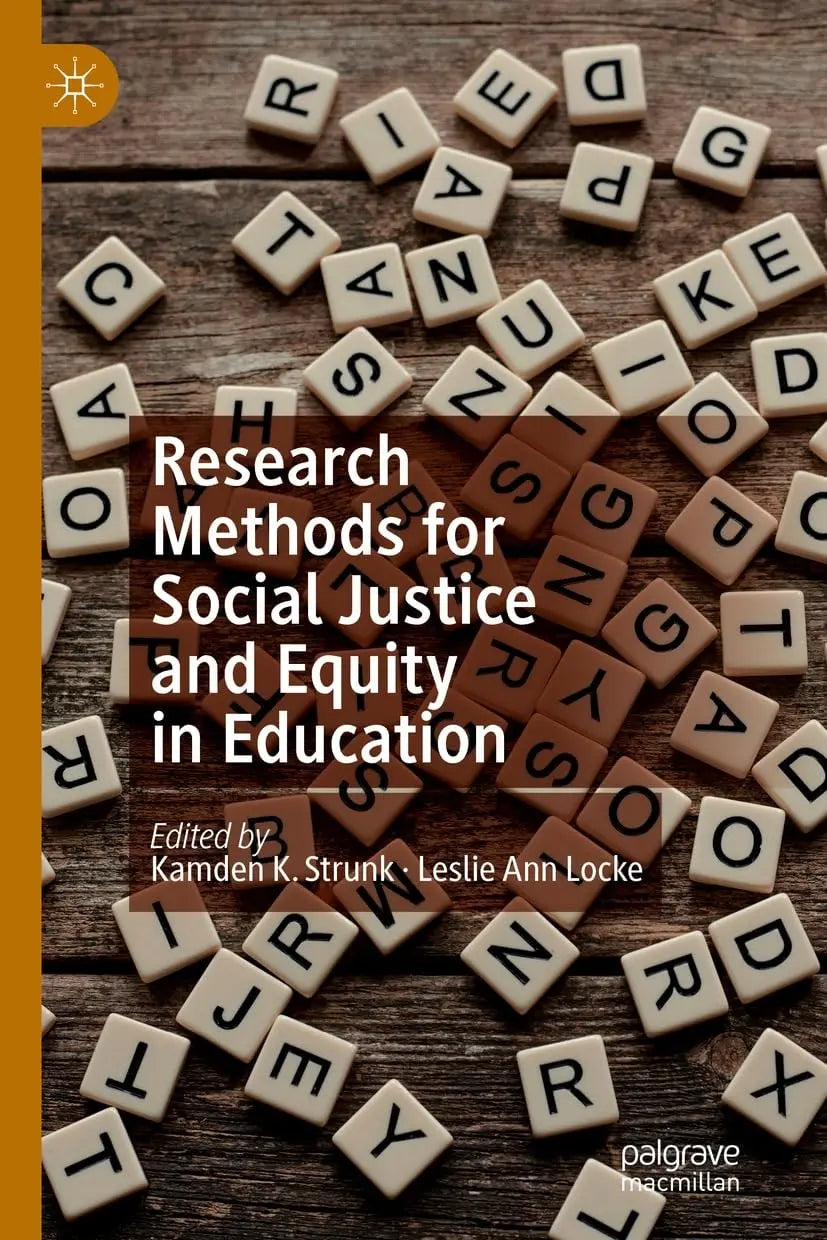 Research Methods for Social Justice and Equity in Education by Kamden K. Strunk – book cover