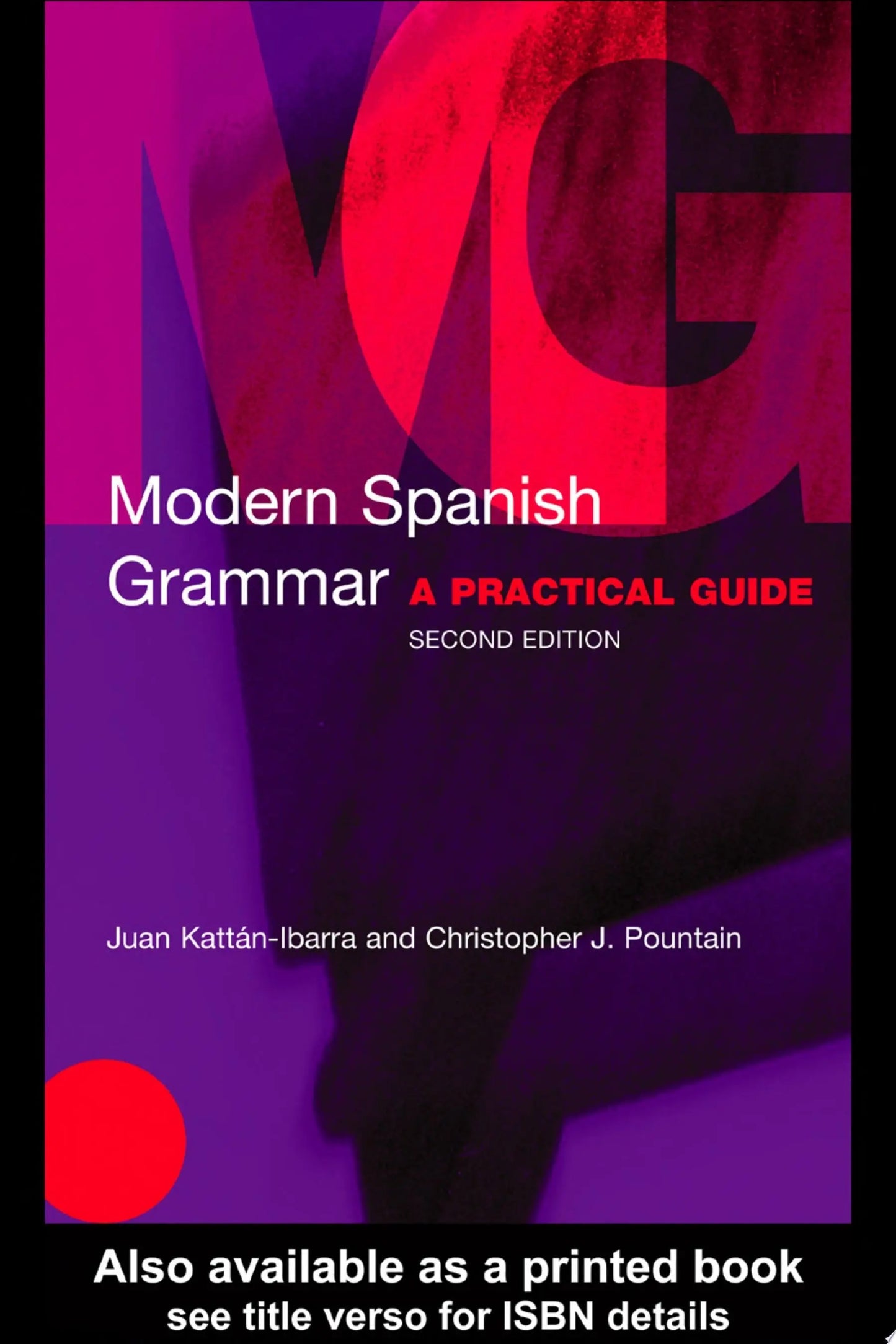 Modern Spanish Grammar A Practical Guide by Juan Kattán-Ibarra – book cover