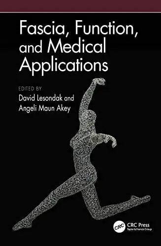 Fascia, Function, and Medical Applications CRC Press