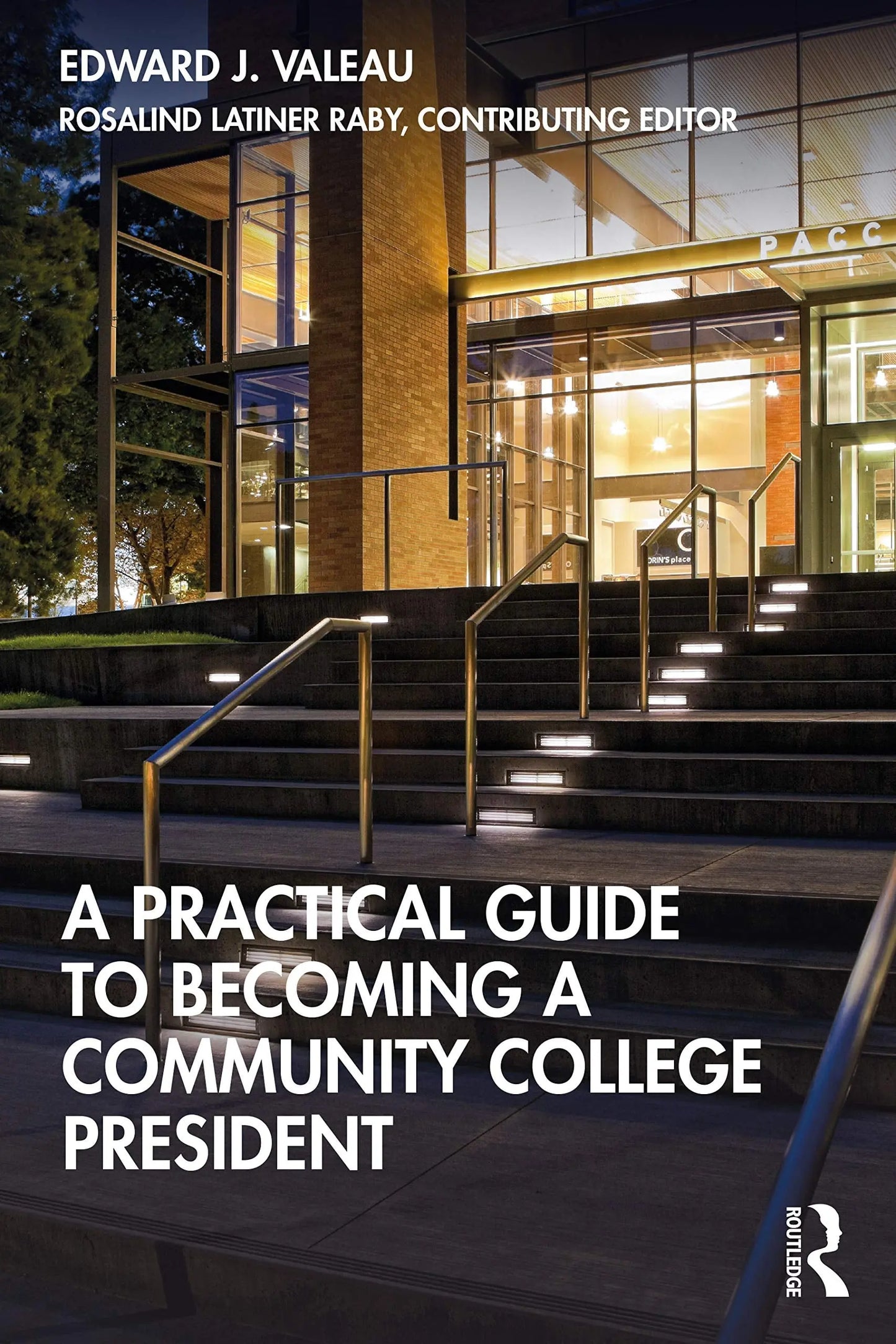 A Practical Guide to Becoming a Community College President by Edward James Valeau – book cover