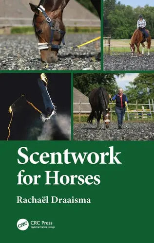 Scentwork for Horses CRC Press