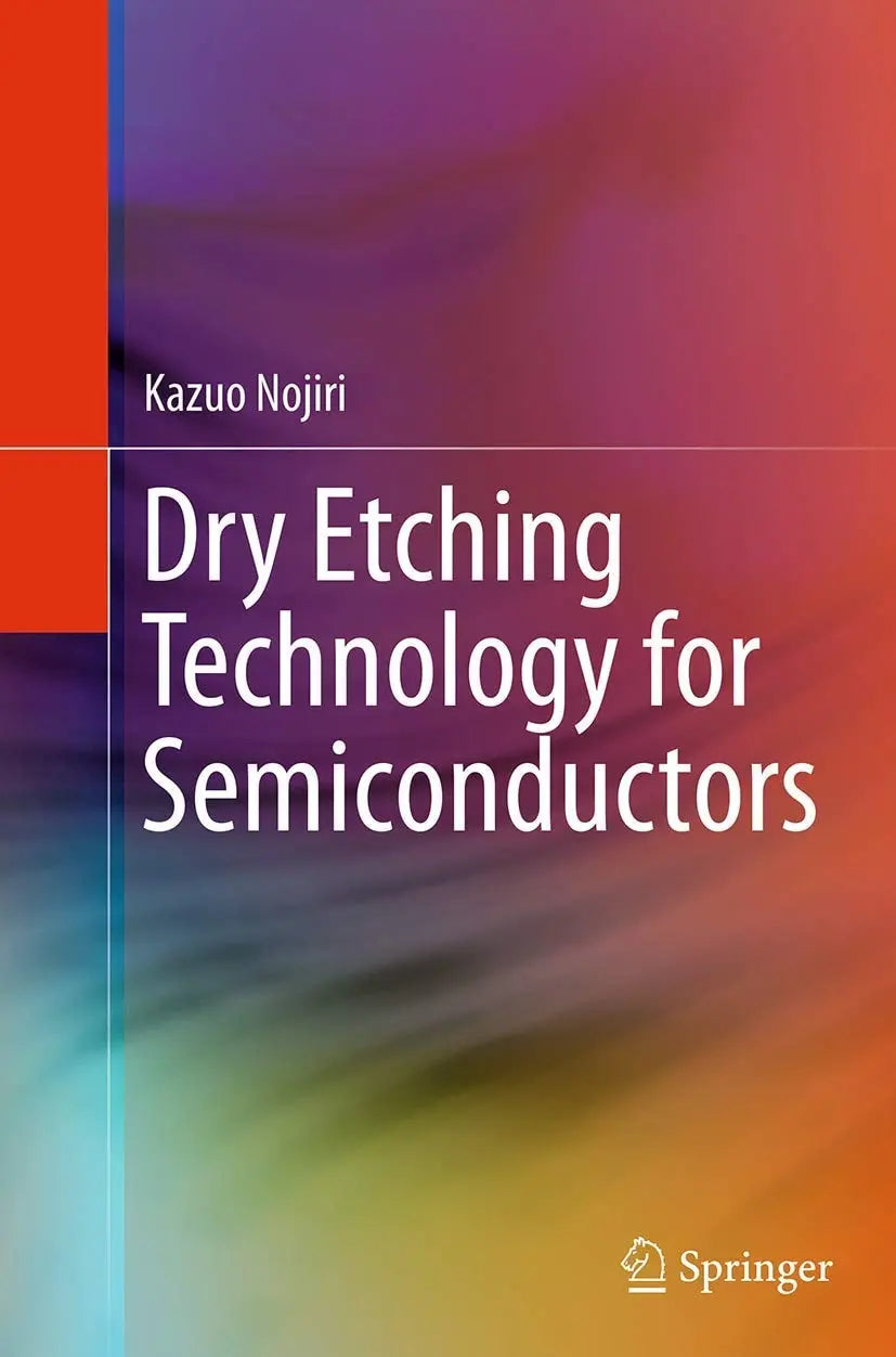 Dry Etching Technology for Semiconductors by Kazuo Nojiri – book cover