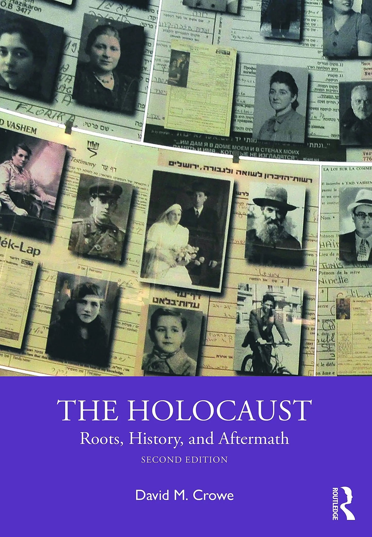 The Holocaust Roots, History, and Aftermath by David Crowe – book cover