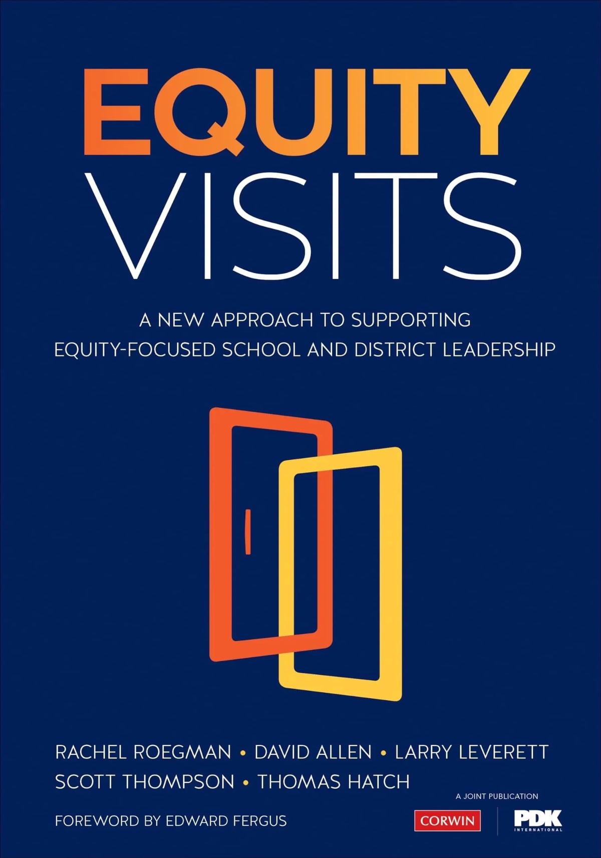 Equity Visits A New Approach to Supporting Equity-Focused School and District Leadership by Rachel Roegman – book cover