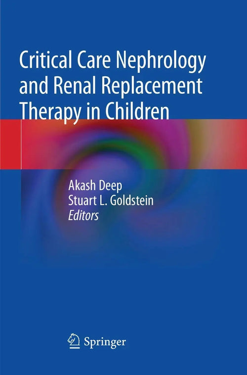 Critical Care Nephrology and Renal Replacement Therapy in Children by Akash Deep