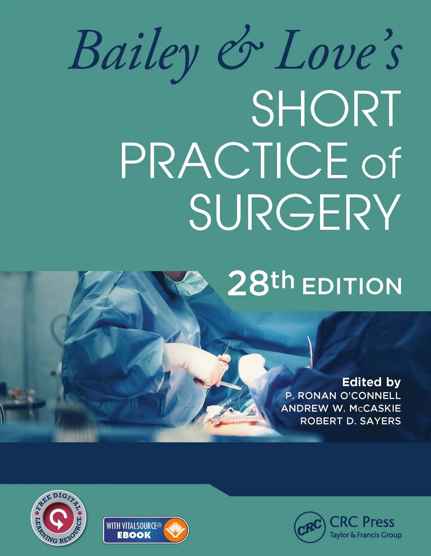 Bailey & Love's Short Practice of Surgery by P. Ronan O'Connell – book cover
