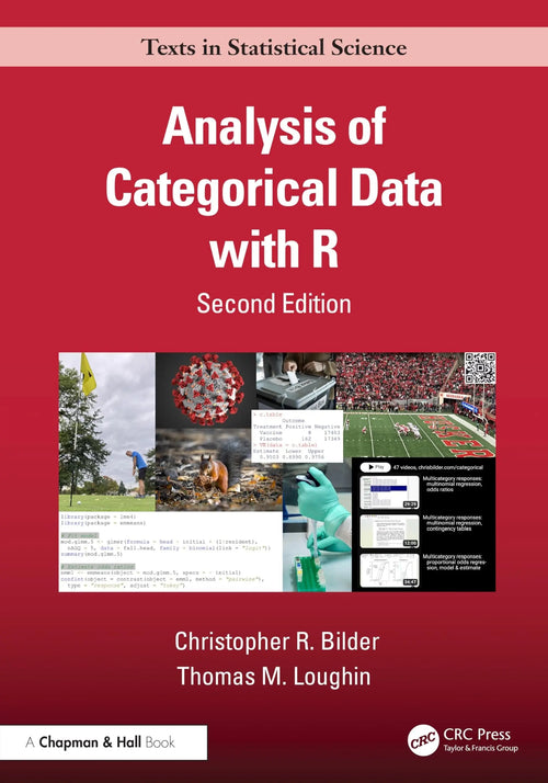 Analysis of Categorical Data with R by Christopher R. Bilder