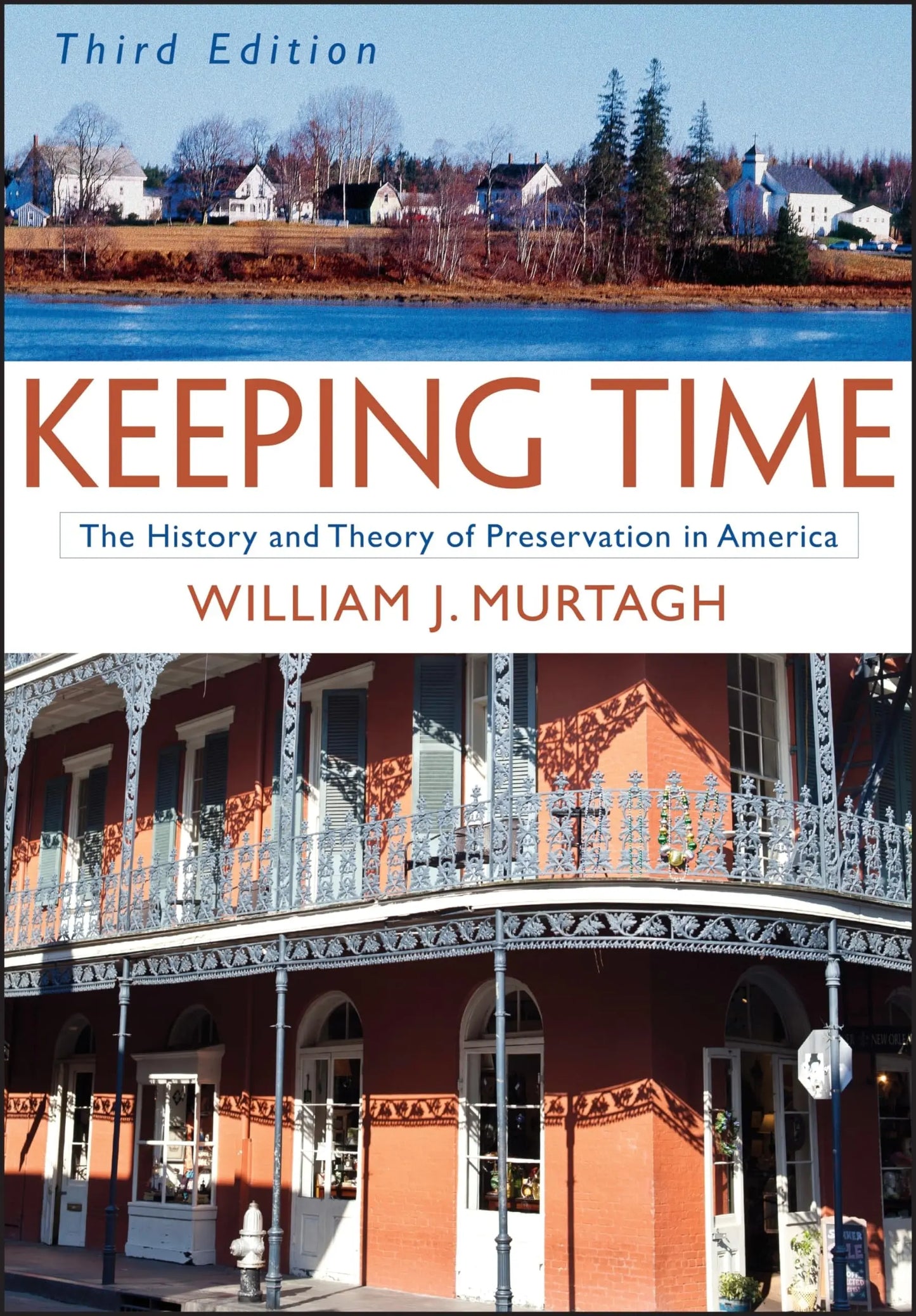 Keeping Time The History and Theory of Preservation in America by William J. Murtagh – book cover