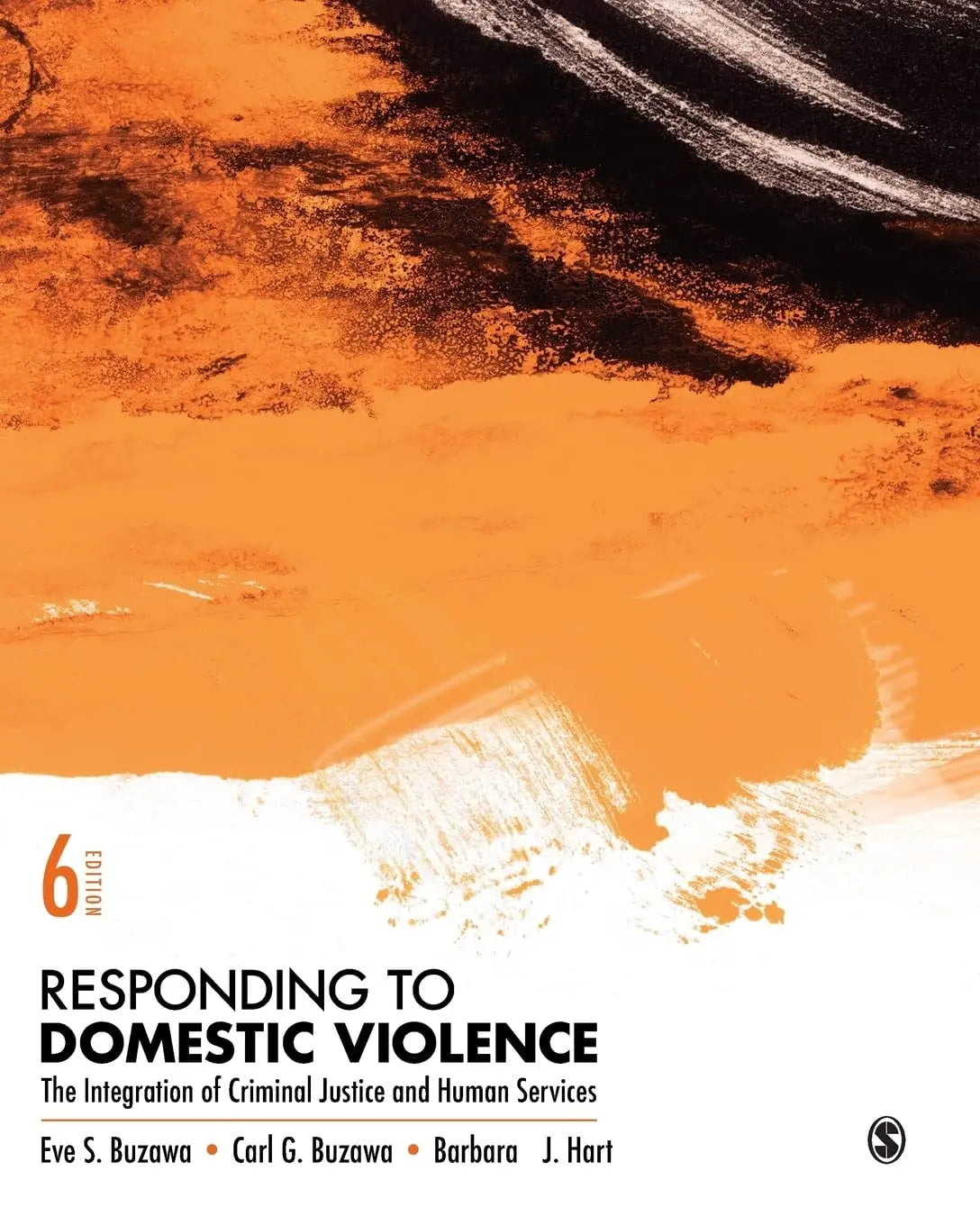 Responding to Domestic Violence The Integration of Criminal Justice and Human Services by Eve S. Buzawa – book cover