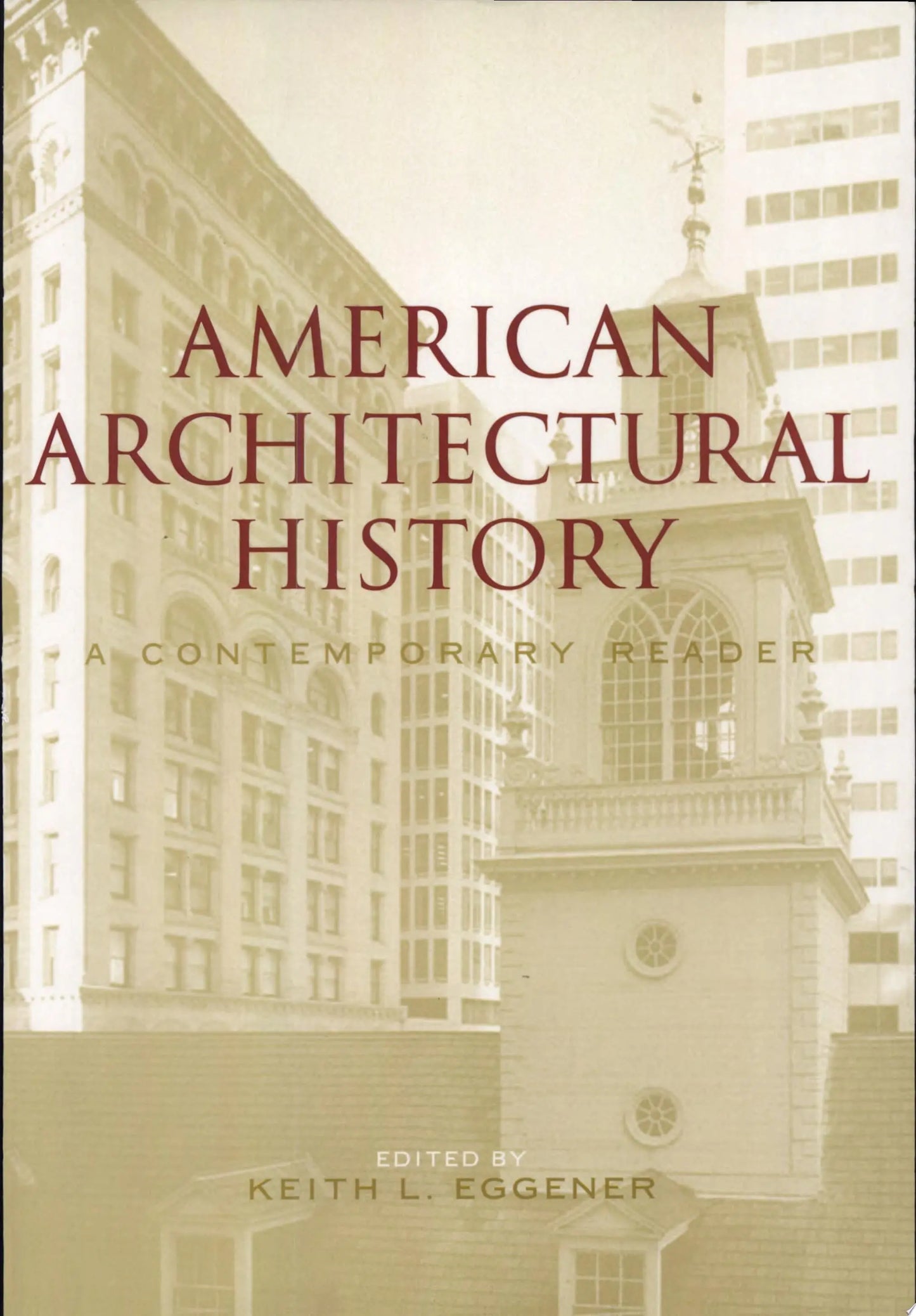 American Architectural History A Contemporary Reader by Keith Eggener – book cover