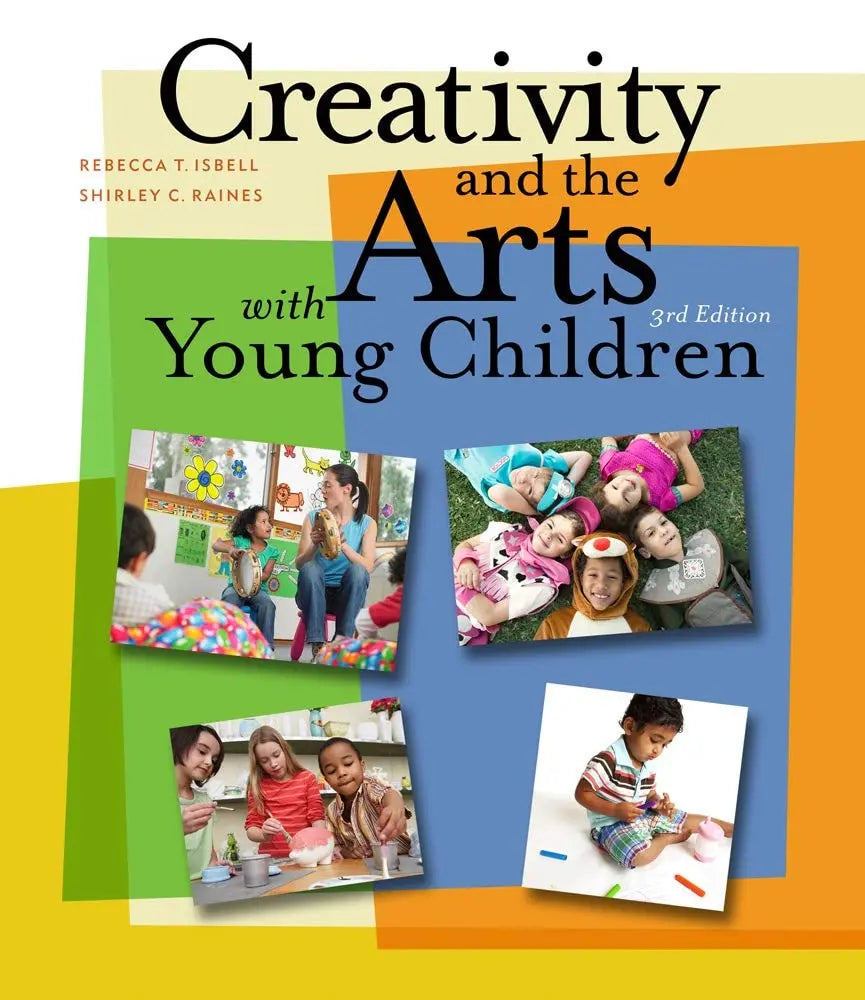 Creativity and the Arts with Young Children by Rebecca Isbell – book cover