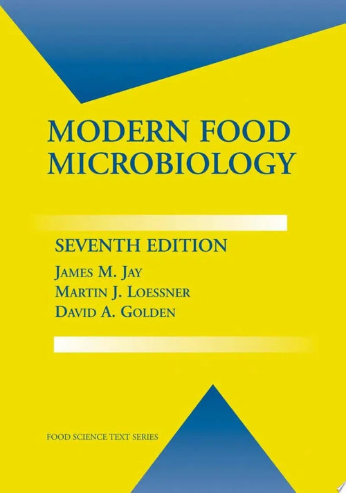 Modern Food Microbiology by James M. Jay