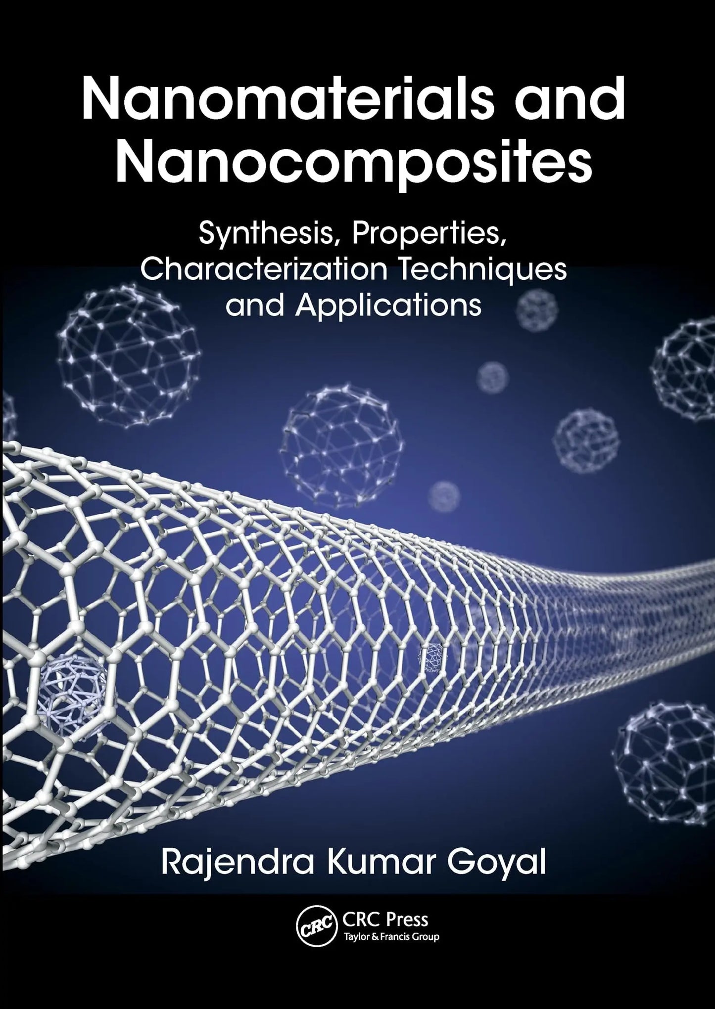 Nanomaterials and Nanocomposites Synthesis, Properties, Characterization Techniques, and Applications by – book cover