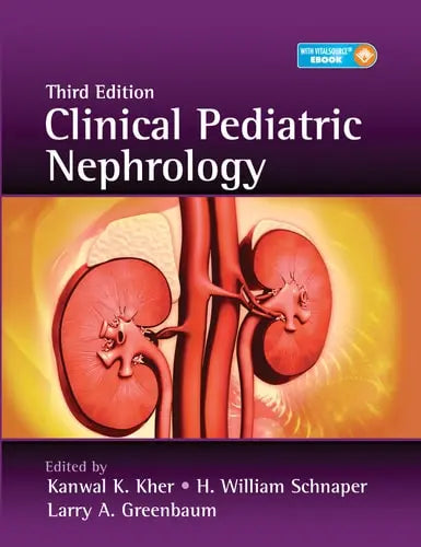 Clinical Pediatric Nephrology by Kanwal Kher