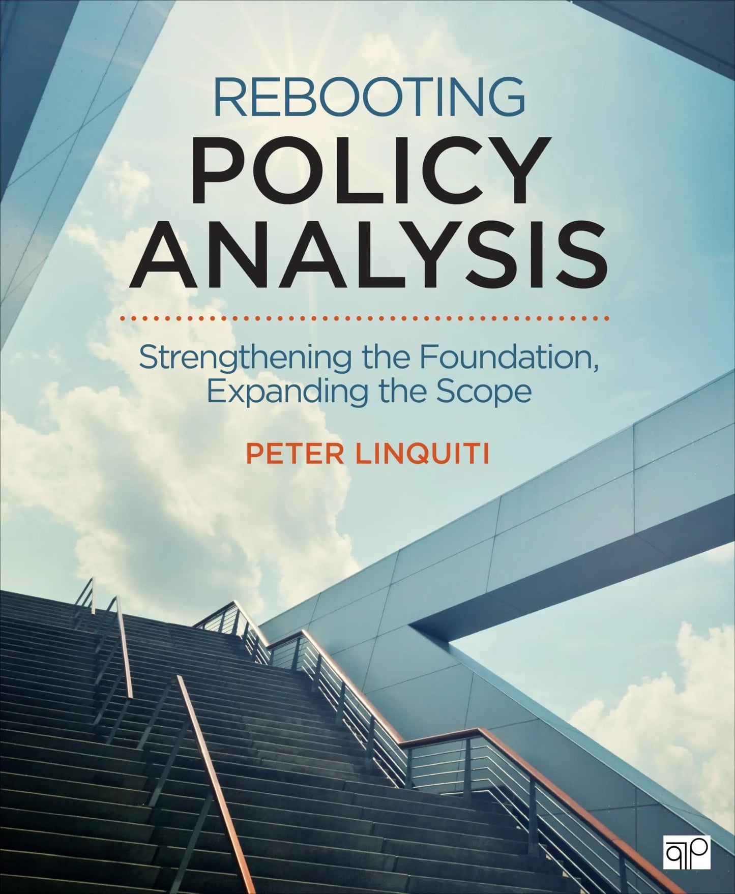 Rebooting Policy Analysis Strengthening the Foundation, Expanding the Scope by Peter D. Linquiti – book cover