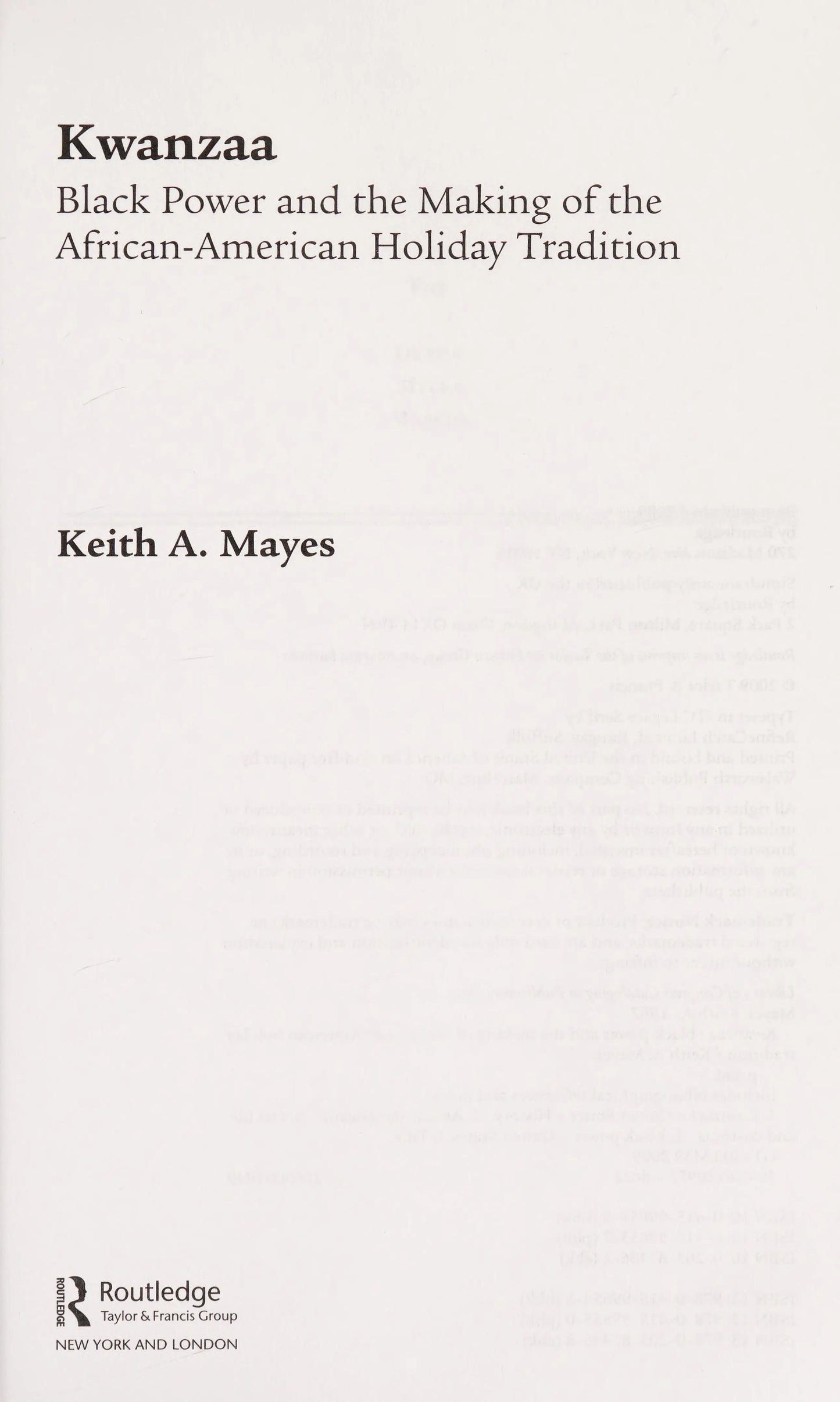 Kwanzaa Black Power and the Making of the African-American Holiday Tradition by Keith A. Mayes – book cover
