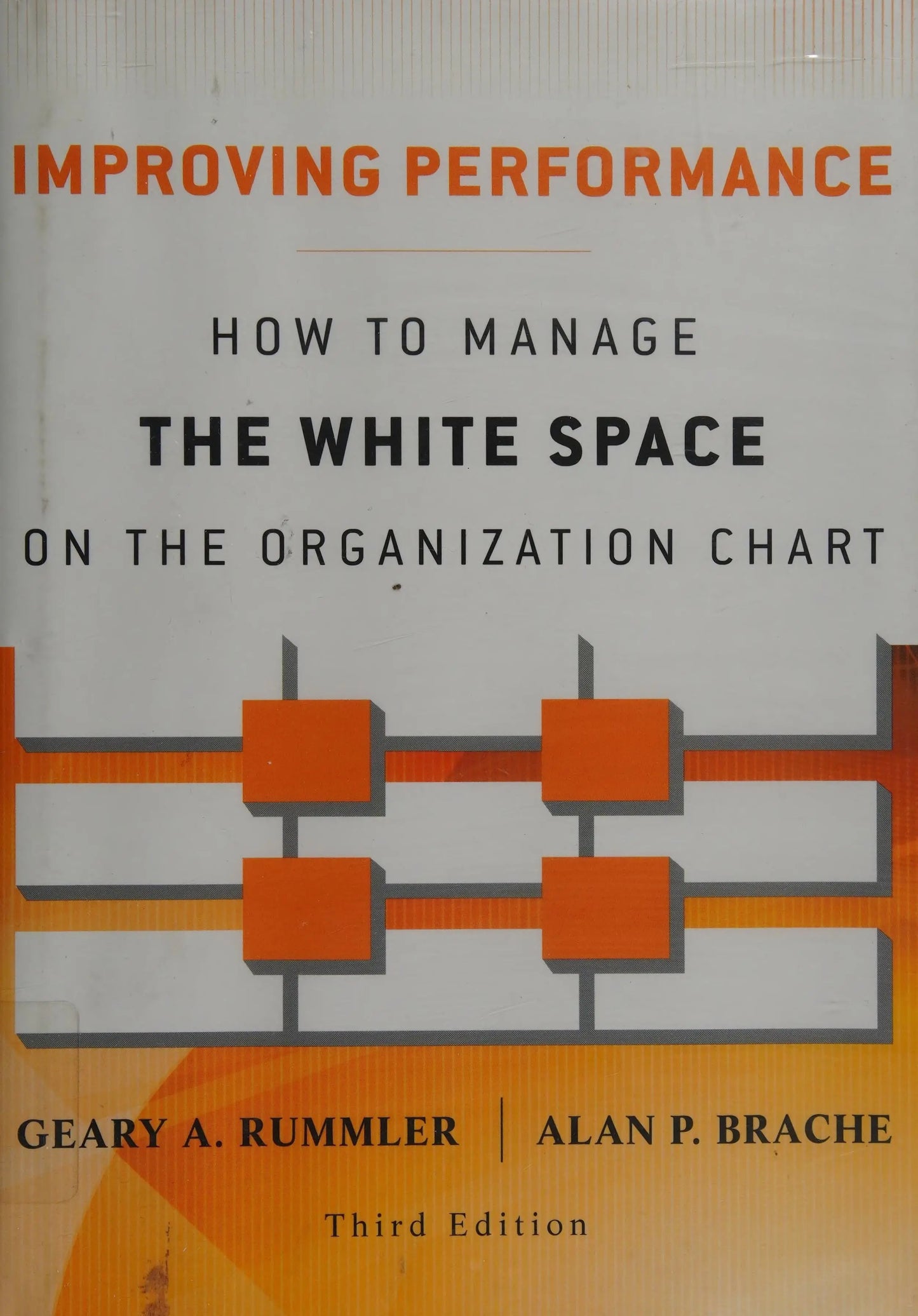 Improving Performance How to Manage the White Space on the Organization Chart by Geary A. Rummler – book cover