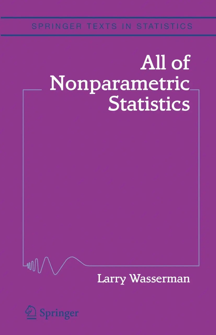 All of Nonparametric Statistics (Springer Texts in Statistics) by Wasserman – book cover