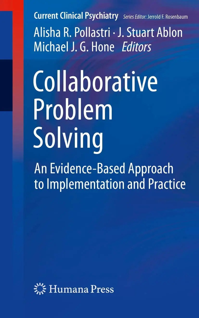 Collaborative Problem Solving An Evidence-Based Approach to Implementation and Practice by Alisha R. Pollastri – book cover