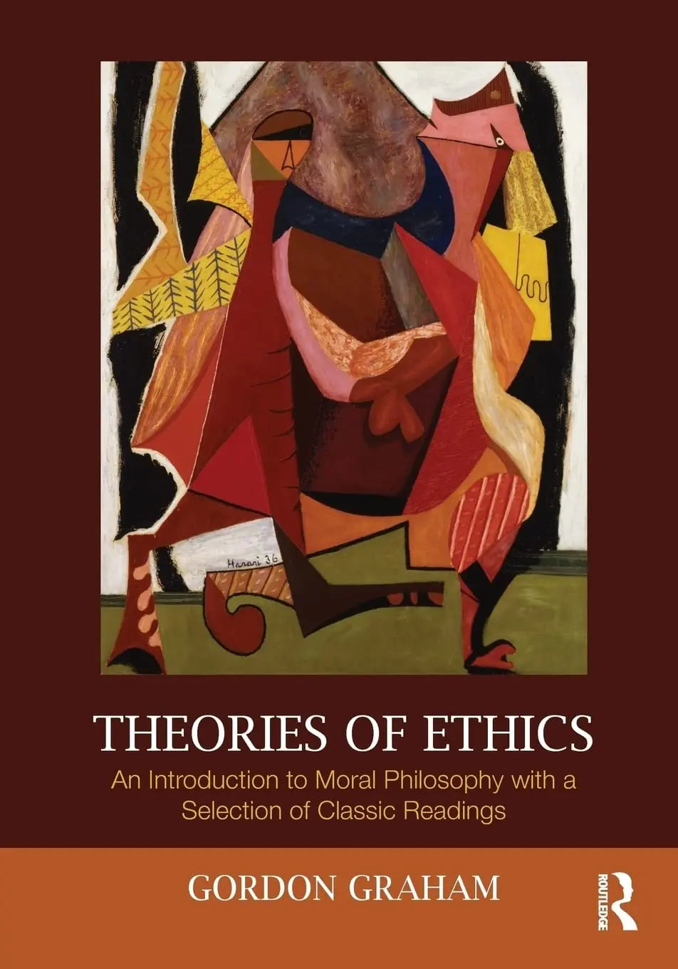 Theories of Ethics An Introduction to Moral Philosophy with a Selection of Classic Readings by Gordon Graham – book cover