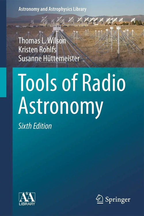 Tools of Radio Astronomy by Thomas L. Wilson