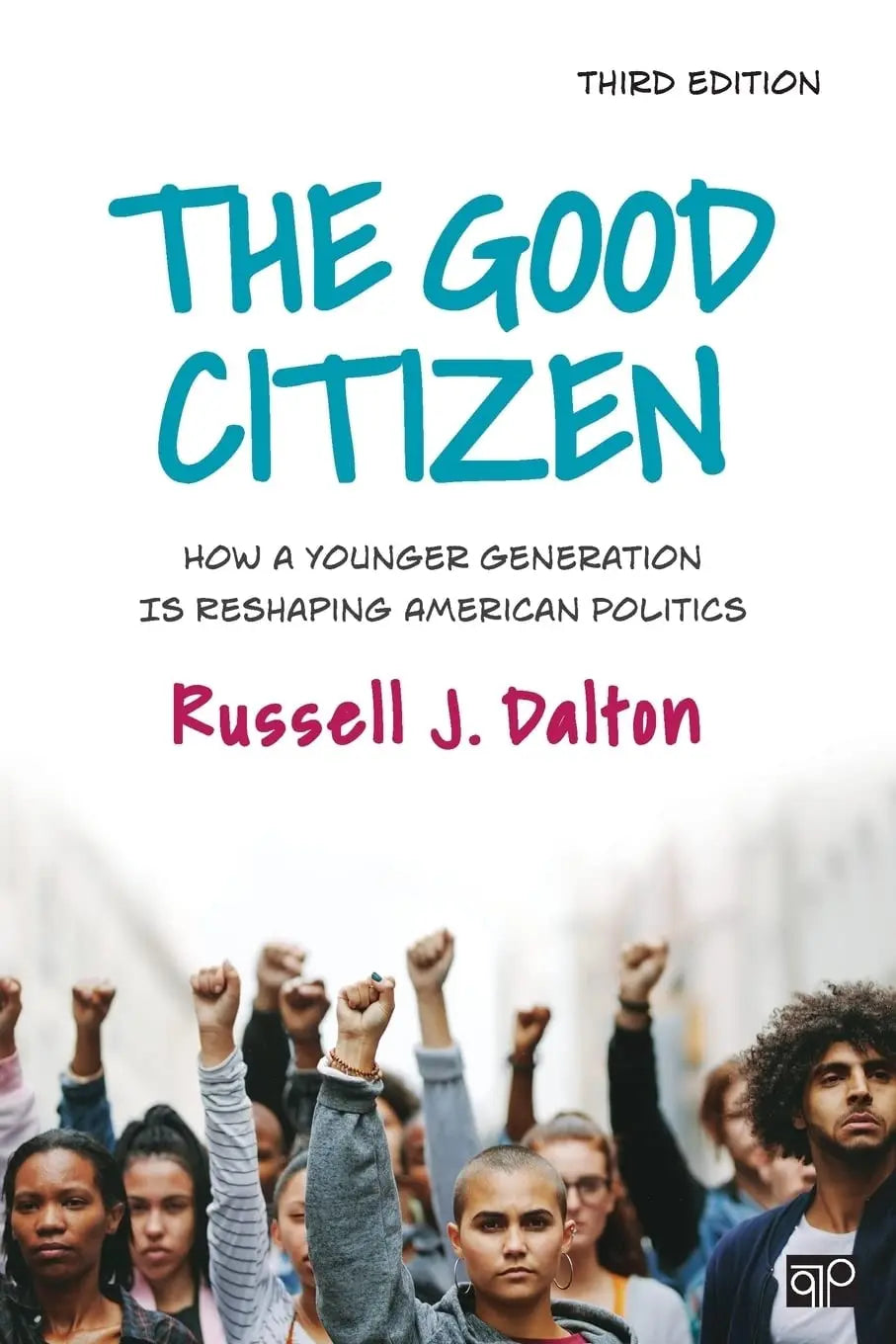 The Good Citizen How a Younger Generation Is Reshaping American Politics by Russell J. Dalton – book cover