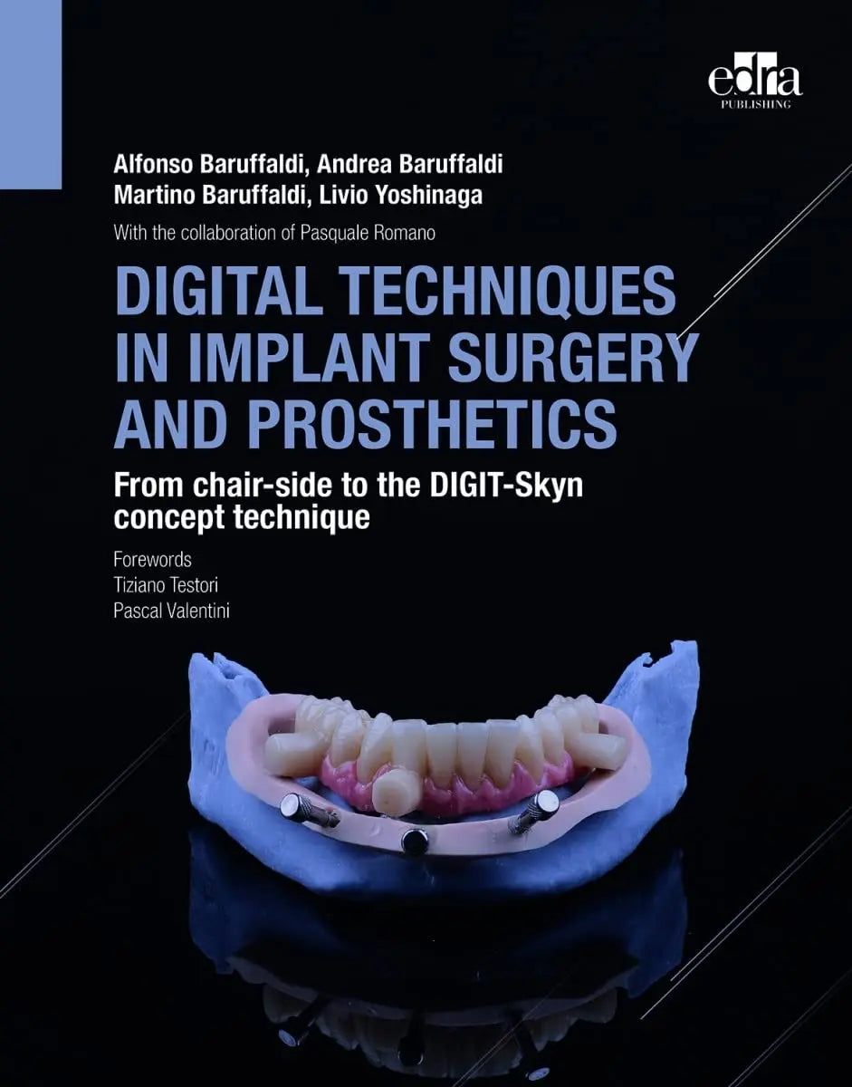 Digital Techniques in Implant Surgery and Prosthetics From Chair-Side to the DIGIT-Skyn Concept Technique – book cover