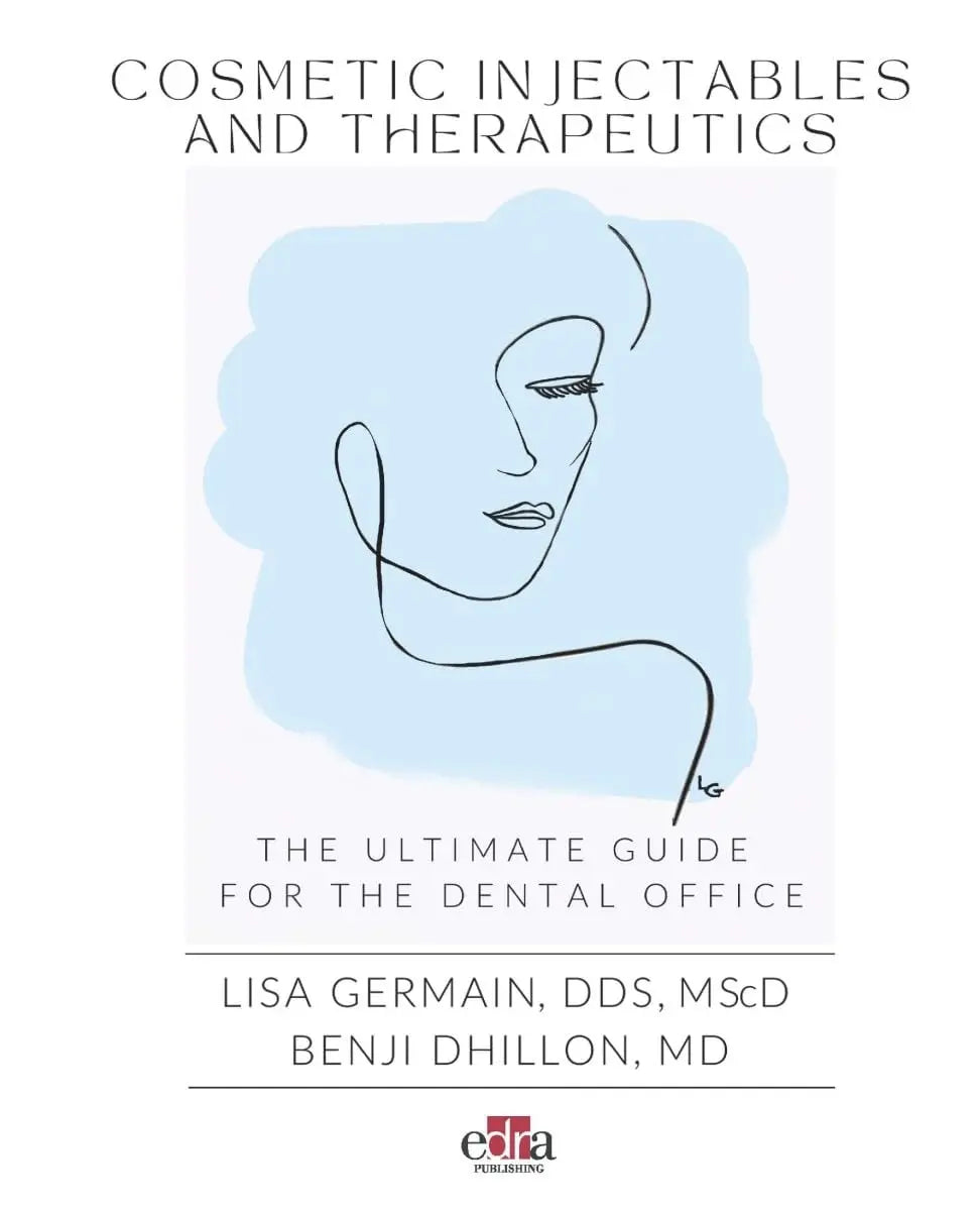 Cosmetic Injectables and Therapeutics. The Ultimate Guide for Dental Office by Lisa Germain – book cover