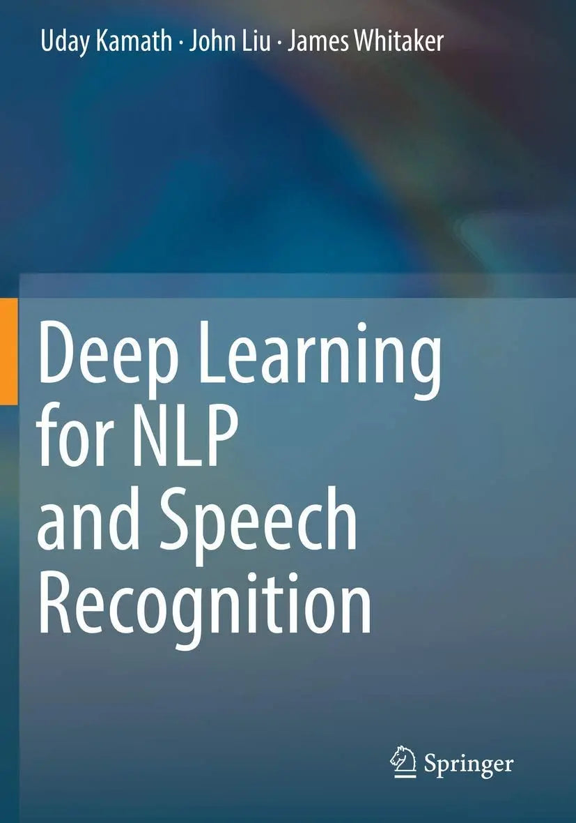 Deep Learning for NLP and Speech Recognition by Uday Kamath – book cover