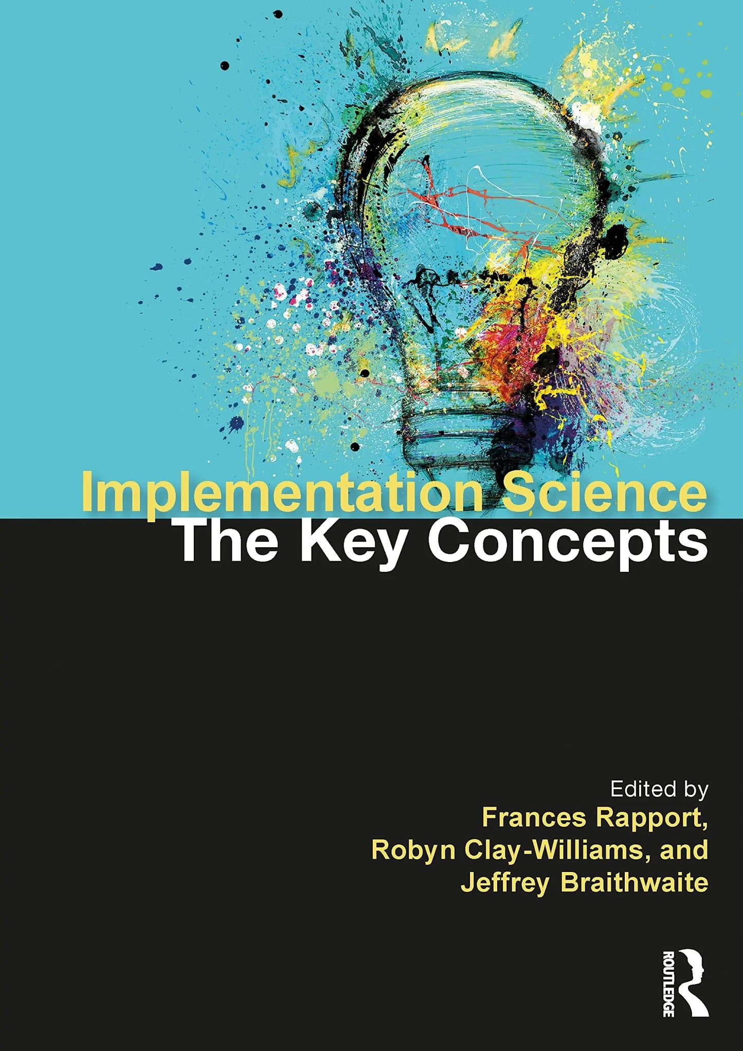Implementation Science The Key Concepts by Frances Rapport – book cover