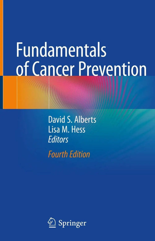Fundamentals of Cancer Prevention by David S. Alberts
