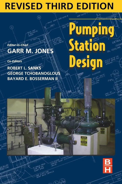 Pumping Station Design: Revised 3rd Edition by Jones