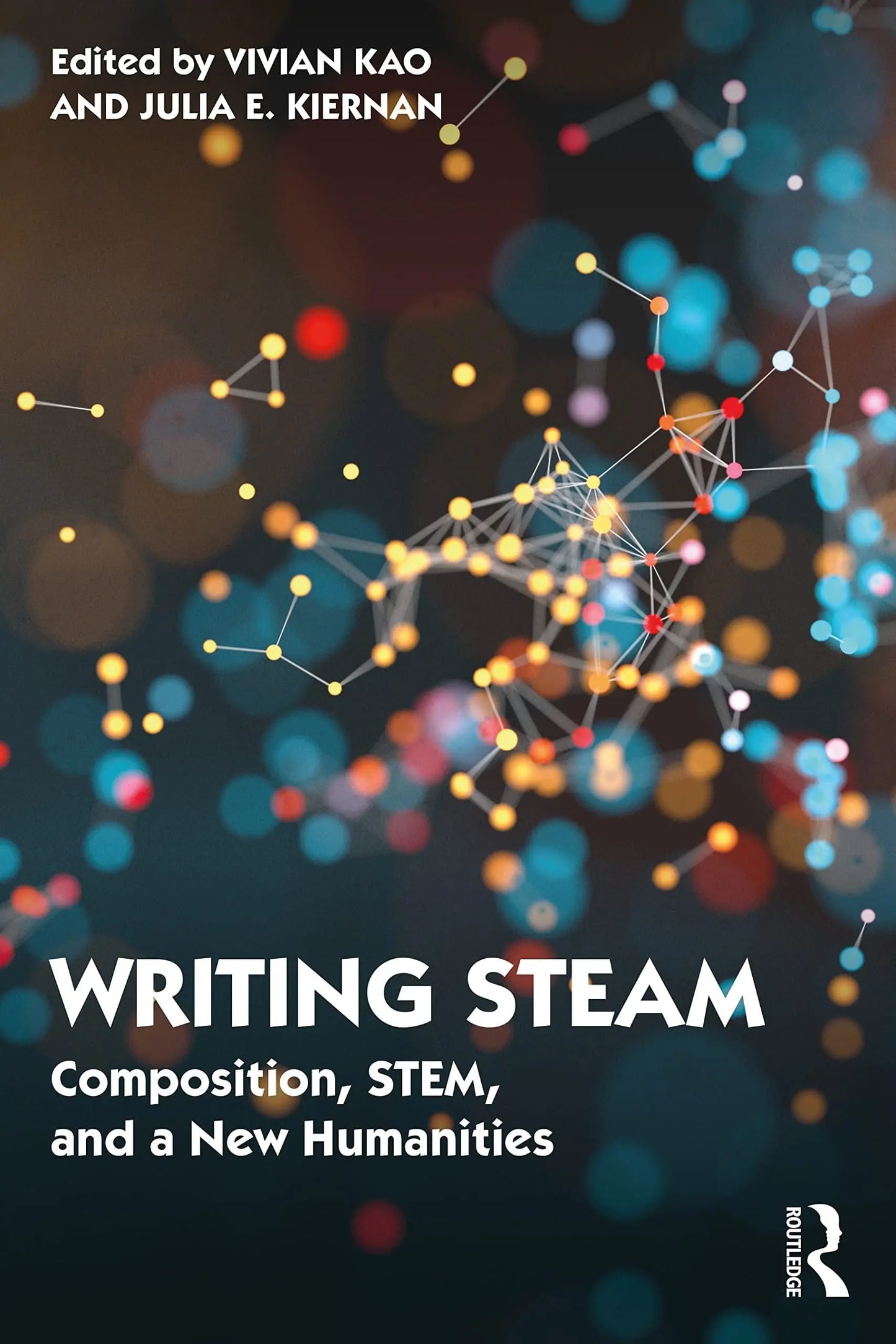 Writing STEAM Composition, STEM, and a New Humanities by Vivian Kao – book cover