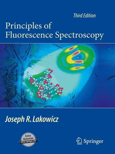 Principles of Fluorescence Spectroscopy by Joseph R. Lakowicz