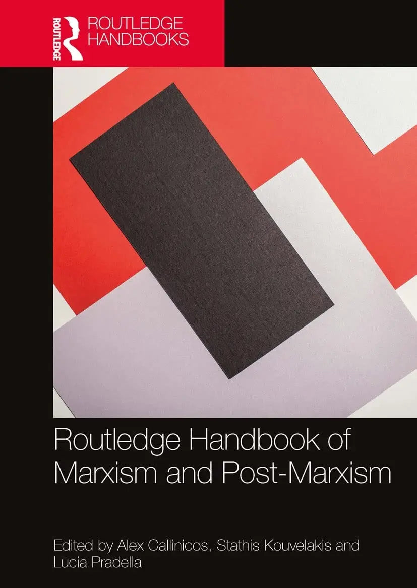 Routledge Handbook of Marxism and Post-Marxism by Alex Callinicos – book cover