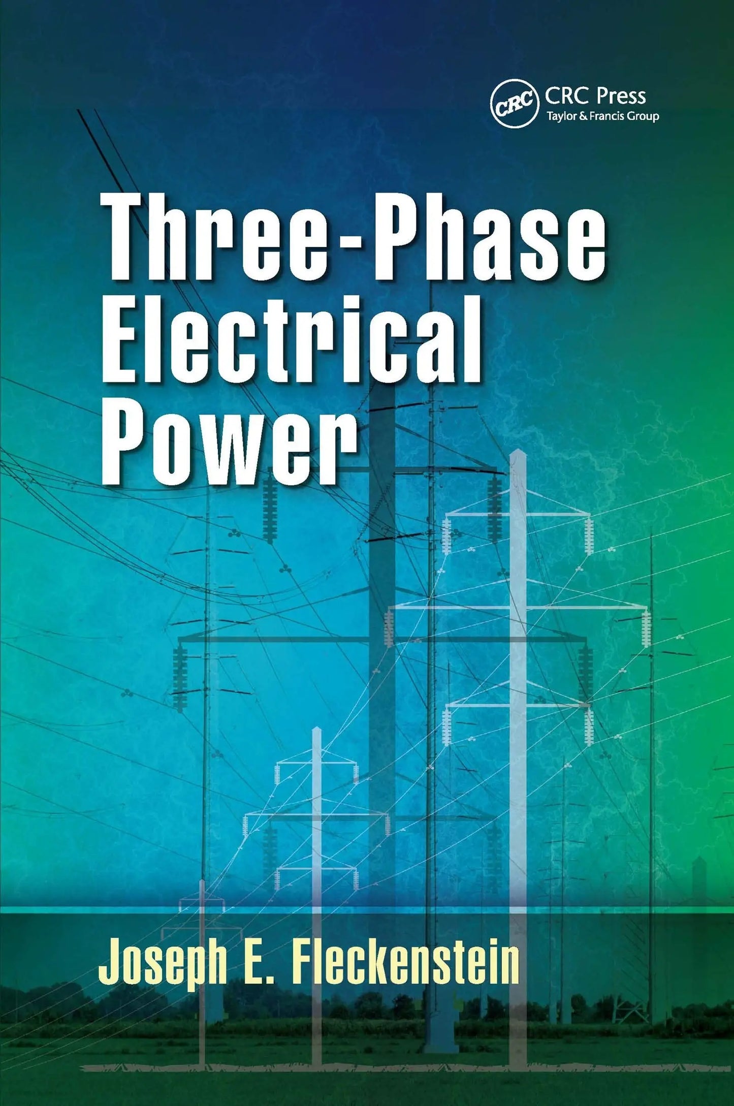 Three-Phase Electrical Power by Joseph E. Fleckenstein – book cover