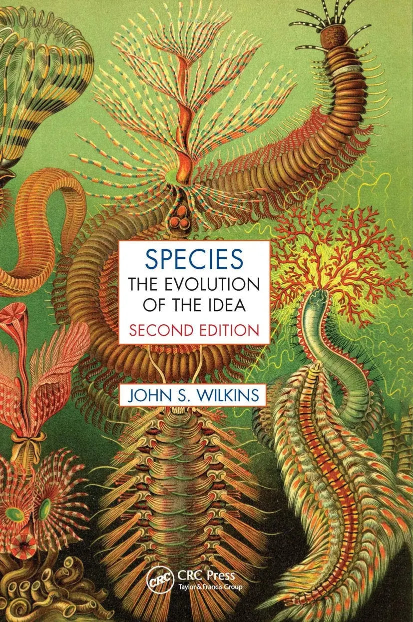 Species The Evolution of the Idea, Second Edition by John S. Wilkins – book cover