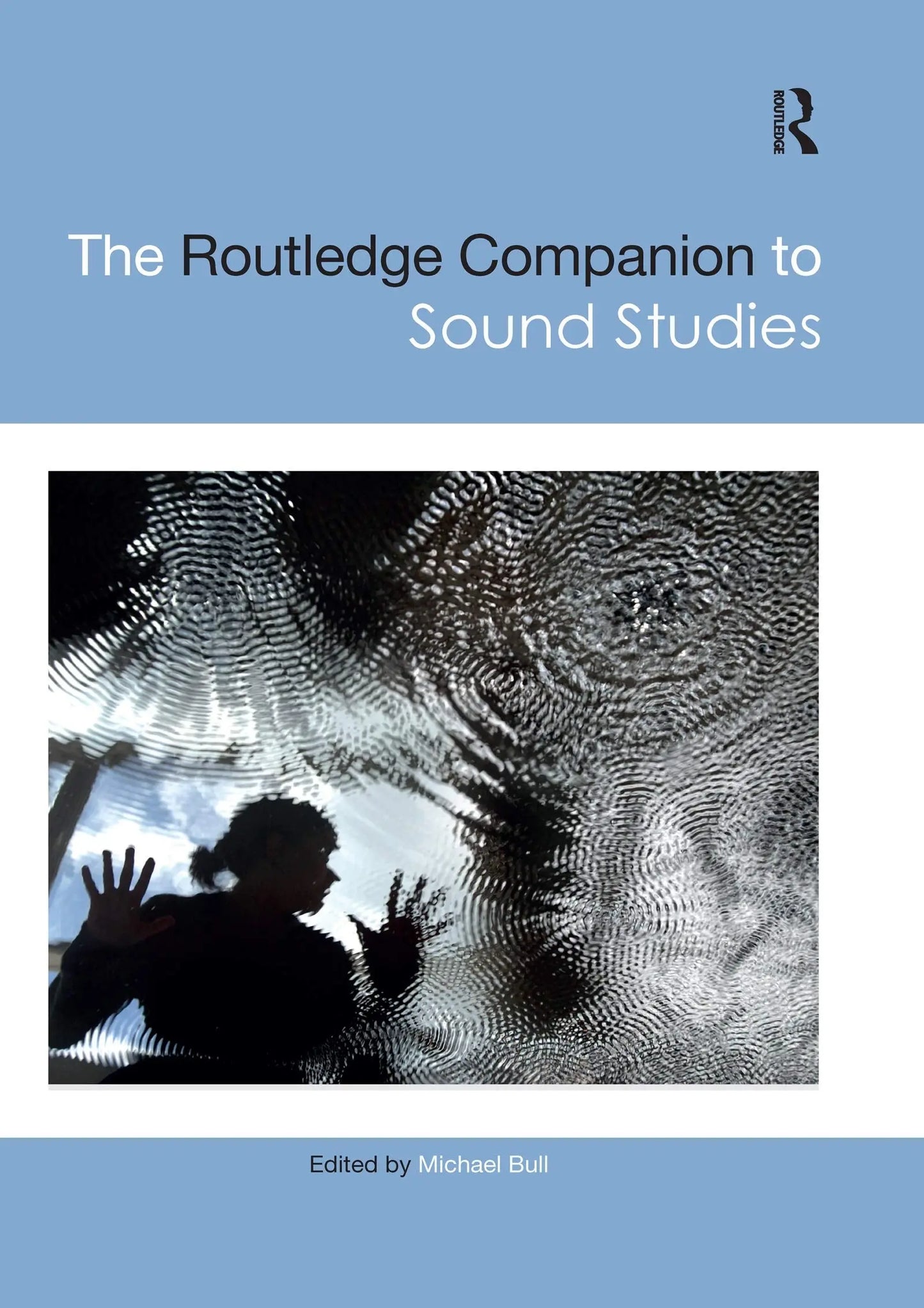 The Routledge Companion to Sound Studies by Michael Bull – book cover